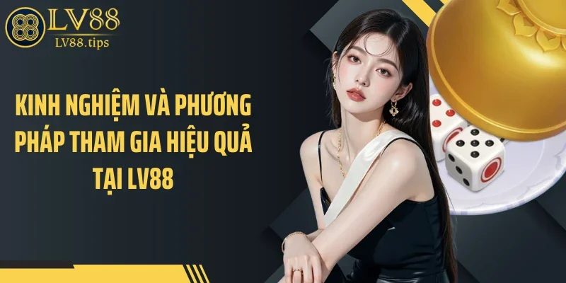 Xóc Đĩa Online: Sức Hút Từ Những Phiên Cược Nhanh Và Bất Ngờ Kinh nghiệm và phương pháp tham gia hiệu quả tại LV88